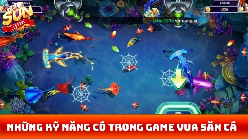 Những kỹ năng có trong game vua săn cá 