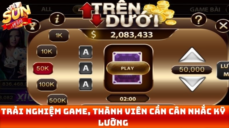 Trải nghiệm game, thành viên cần có sự cân nhắc kỹ lưỡng